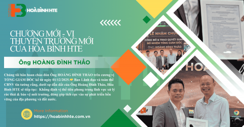 Hòa Bình HTE News: Hoà Bình HTE Chính Thức Bổ Nhiệm Ông Hoàng Đình Thảo Giữ Chức Vụ Tổng Giám Đốc